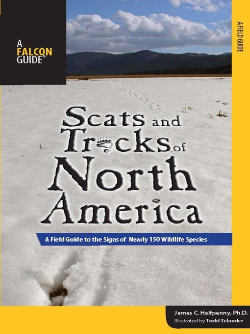 Title details for Scats and Tracks of North America by James Halfpenny - Available